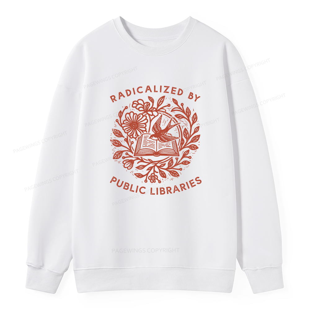 Pagewings Radicalized By Public Libraries Unisex Classic Sweatshirt