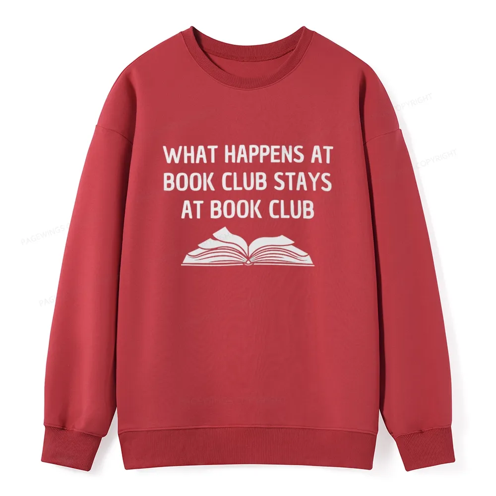 Pagewings What Happens At Book Club Stays At Book Club Unisex Classic Sweatshirt
