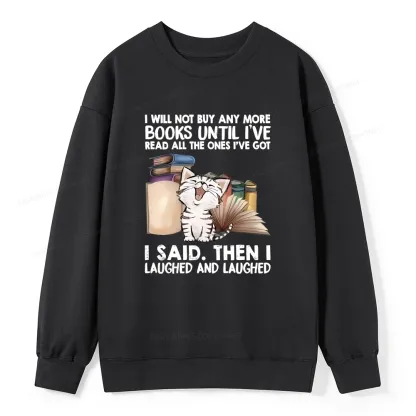 Pagewings I Will Not Buy Any More Books Unisex Classic Sweatshirt