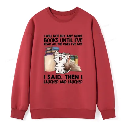 Pagewings I Will Not Buy Any More Books Unisex Classic Sweatshirt