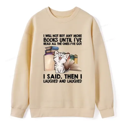 Pagewings I Will Not Buy Any More Books Unisex Classic Sweatshirt