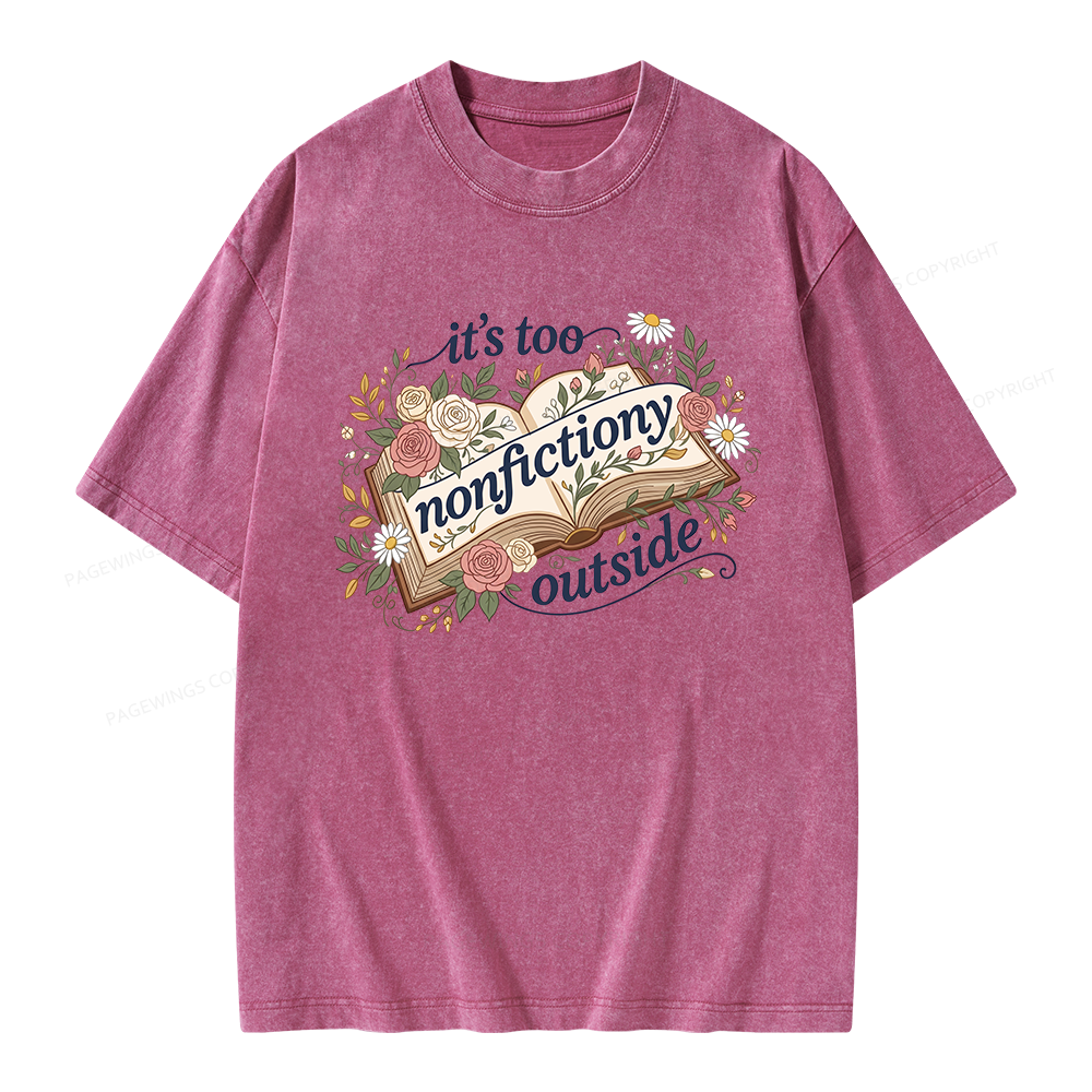 Pagewing Too Nonfictiony Outside Bookish Unisex Washed T-shirt