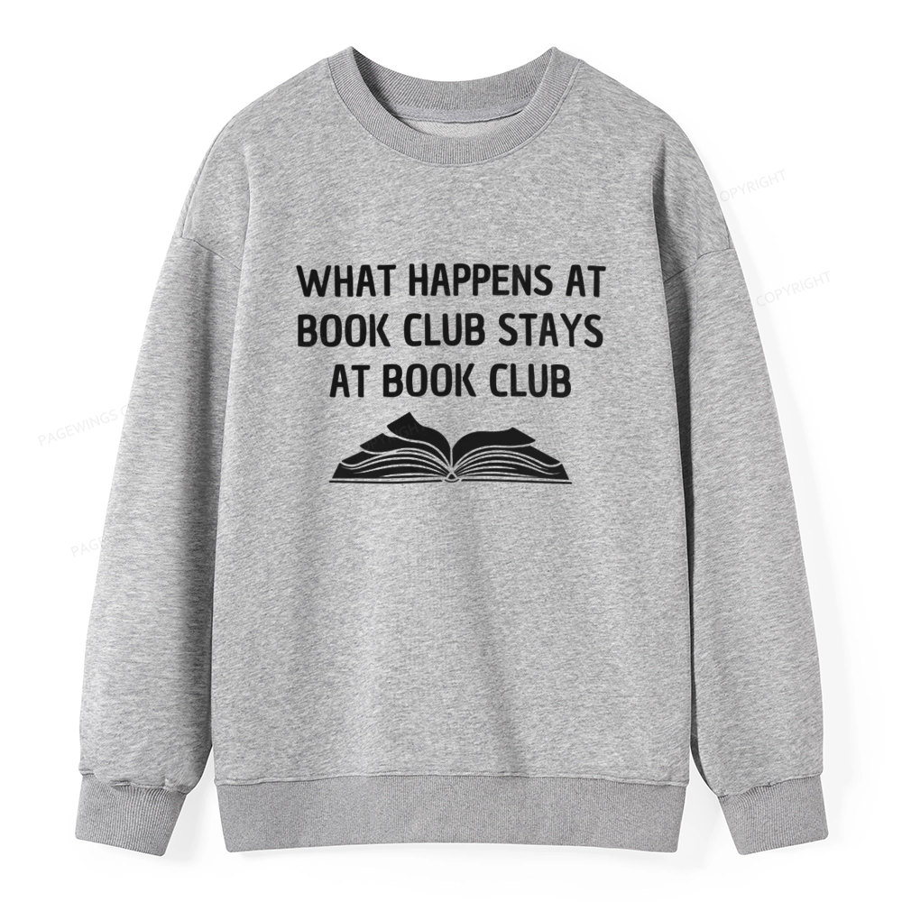 Pagewings What Happens At Book Club Stays At Book Club Unisex Classic Sweatshirt