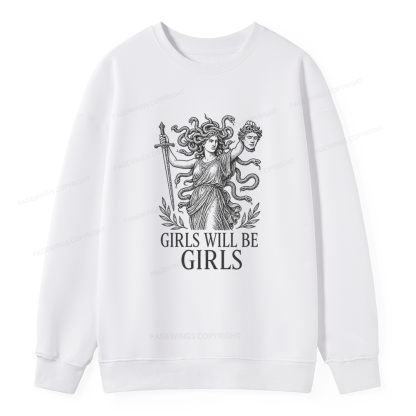 Pagewings Girls Will Be Girls Unisex Classic Sweatshirt