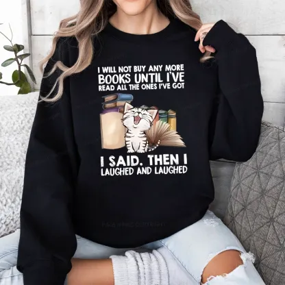 Pagewings I Will Not Buy Any More Books Unisex Classic Sweatshirt