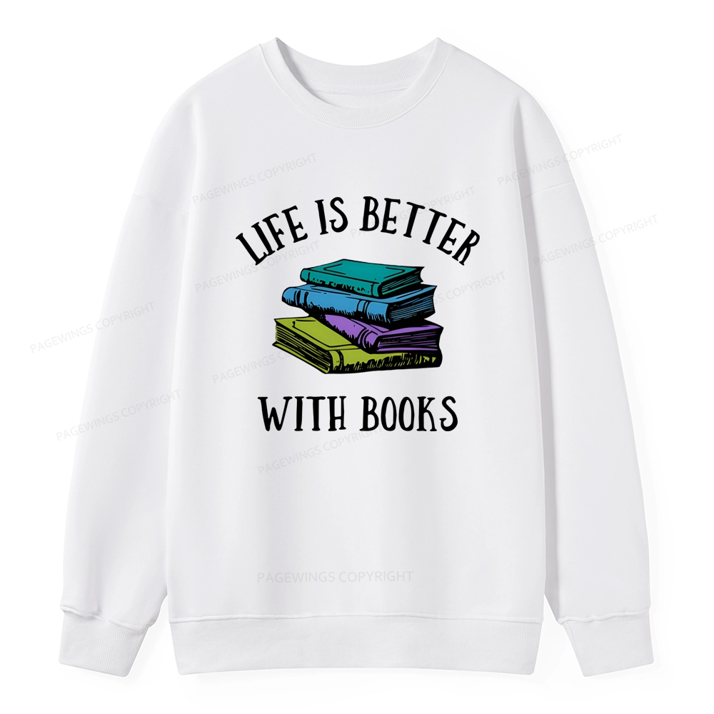 Pagewings Life's Better With Books Unisex Classic Sweatshirt