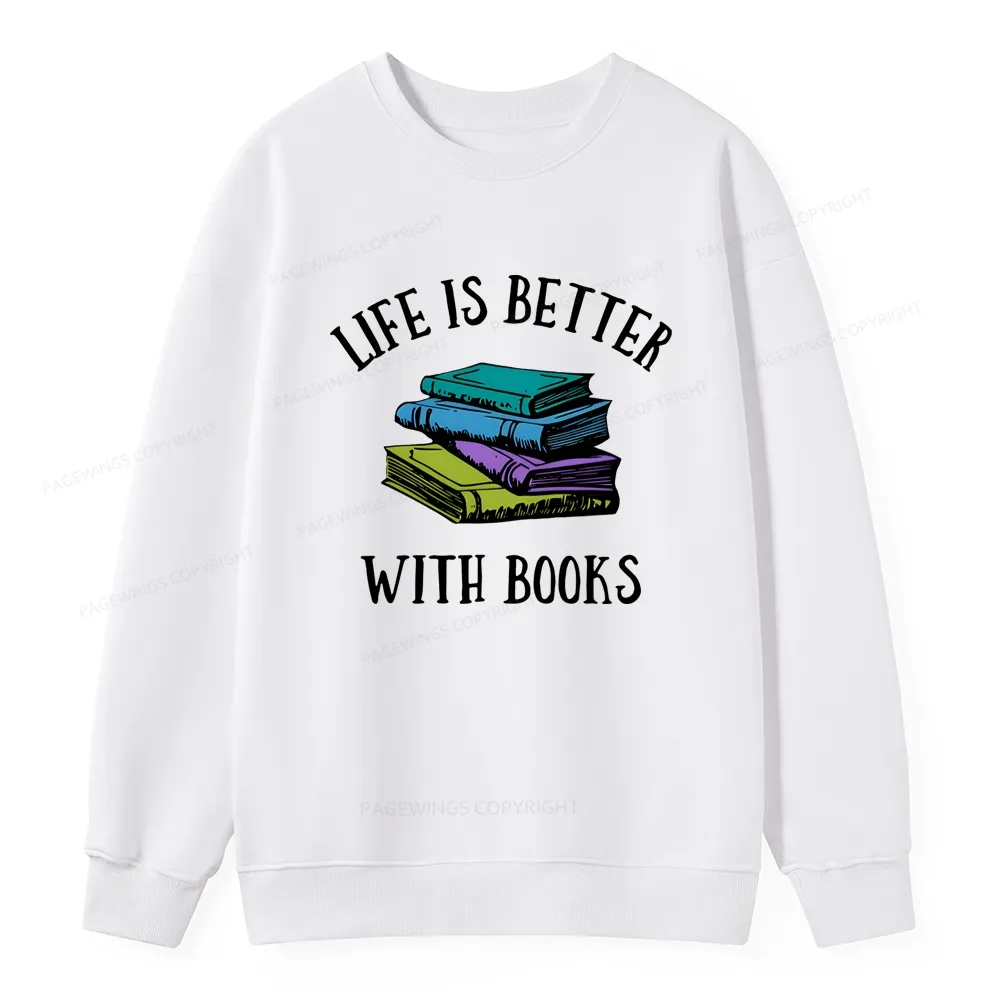 Pagewings Life's Better With Books Unisex Classic Sweatshirt