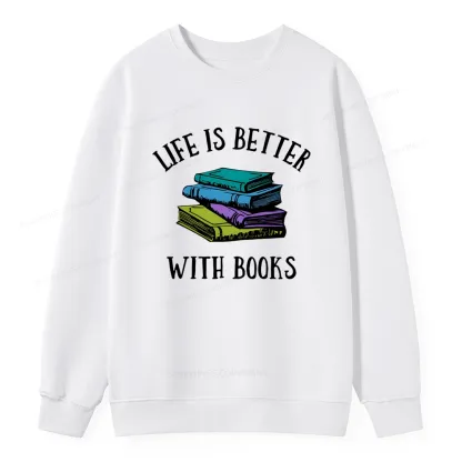 Pagewings Life's Better With Books Unisex Classic Sweatshirt