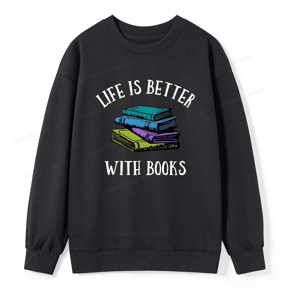 Pagewings Life's Better With Books Unisex Classic Sweatshirt