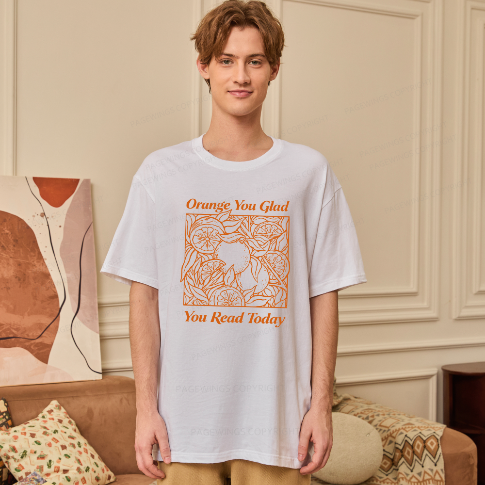 Pagewings Orange You Glad You Read Today15843 Bookish Unisex Classic T-shirt