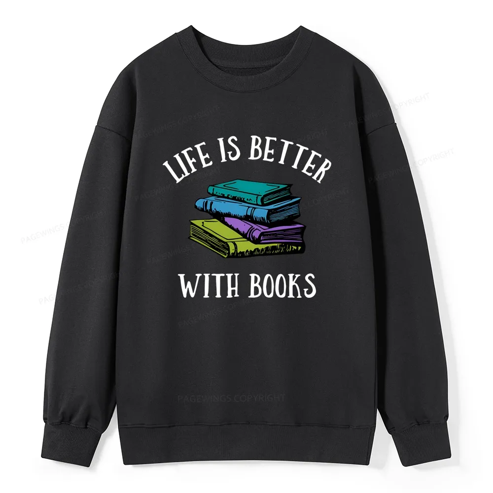 Pagewings Life's Better With Books Unisex Classic Sweatshirt