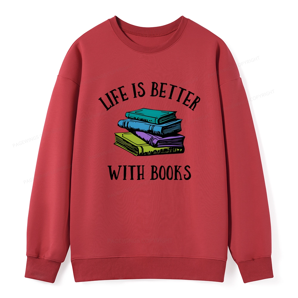 Pagewings Life's Better With Books Unisex Classic Sweatshirt