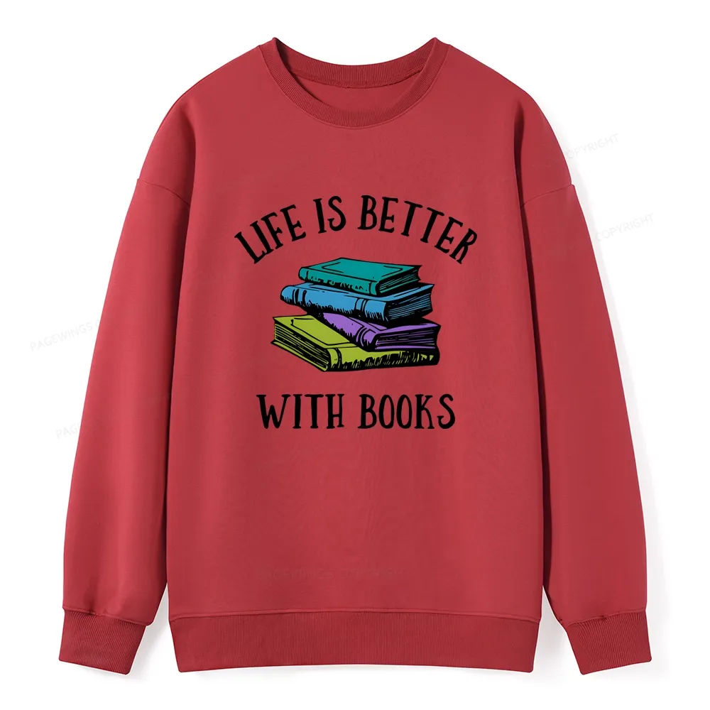 Pagewings Life's Better With Books Unisex Classic Sweatshirt
