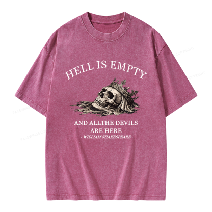 Pagewing Hell Is Empty And All The Devils Are Here Unisex Washed T-shirt