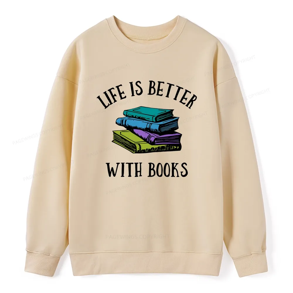 Pagewings Life's Better With Books Unisex Classic Sweatshirt