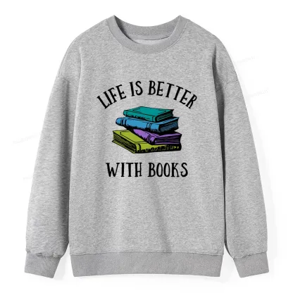 Pagewings Life's Better With Books Unisex Classic Sweatshirt