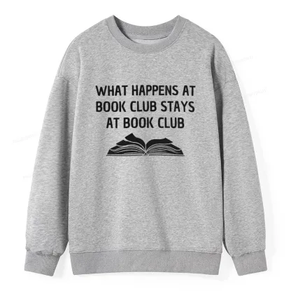 Pagewings What Happens At Book Club Stays At Book Club Unisex Classic Sweatshirt