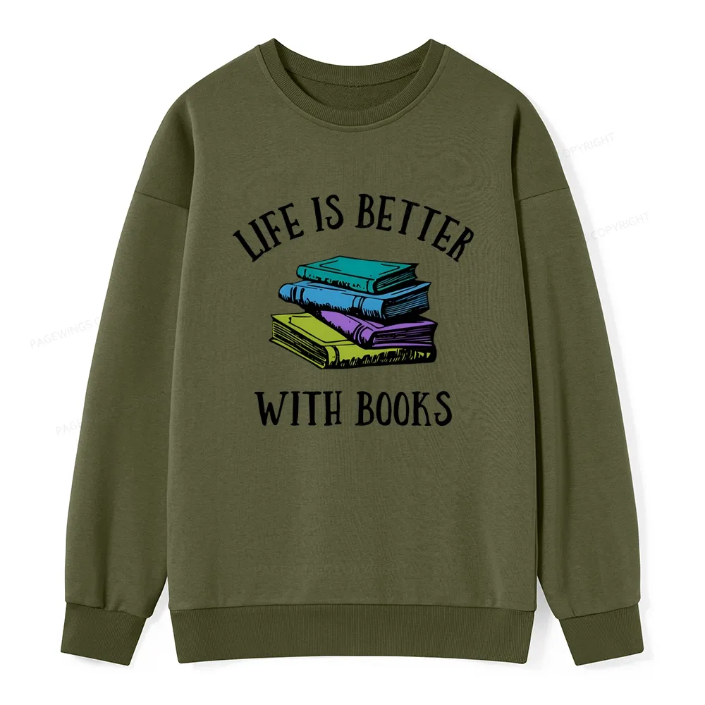 Pagewings Life's Better With Books Unisex Classic Sweatshirt