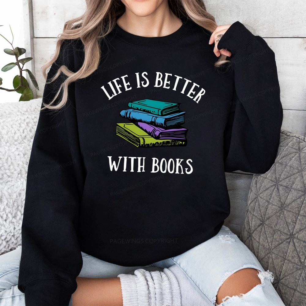 Pagewings Life's Better With Books Unisex Classic Sweatshirt