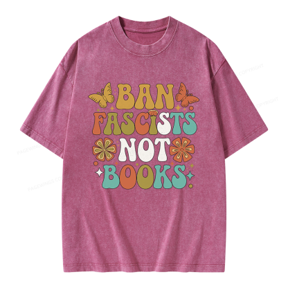 Pagewing Ban Fascists Not Books Unisex Washed T-shirt