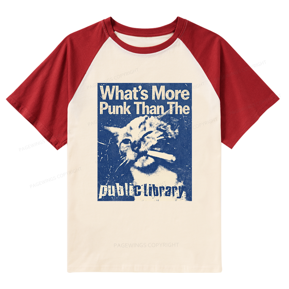 Pagewings What's More Punk Than The Public Library 15772 Bookish Raglan T-shirt