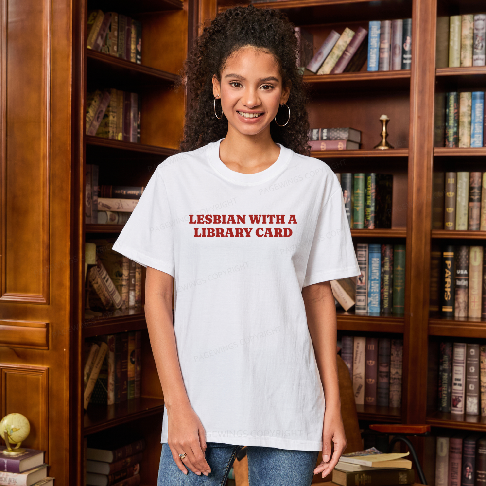 Pagewings Lesbian With A Library Card15602 Bookish Unisex Classic T-shirt