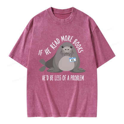 Pagewings If He Read More Books Unisex Washed T-shirt