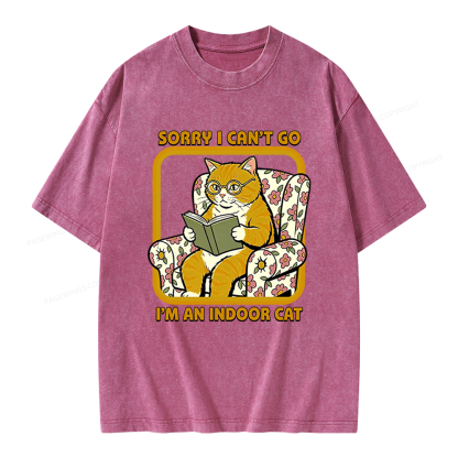 Pagewings Sorry I Can't Go I'm an Indoor Cat Unisex Washed T-shirt