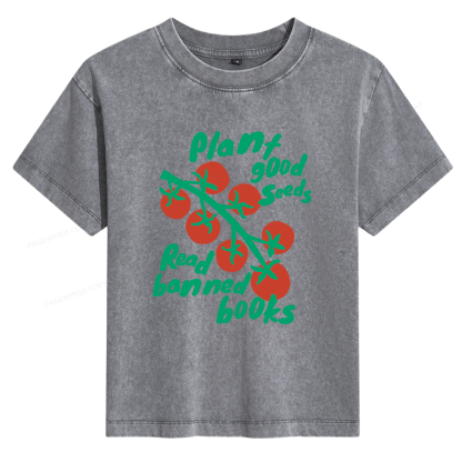 Pagewings Plant Good Seeds Read Banned Books 12636 Bookish Women's Washed T-shirt