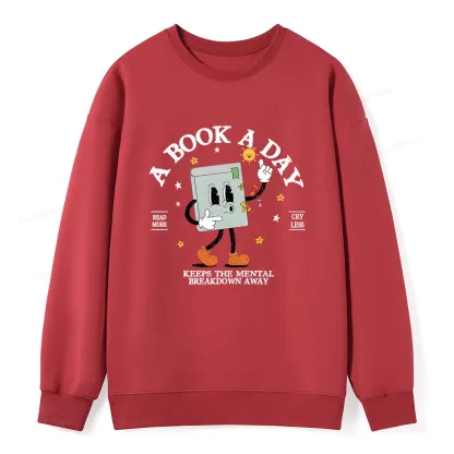 Pagewings A Book A Day Keep The Mental Breakdown Away Unisex Classic Sweatshirt