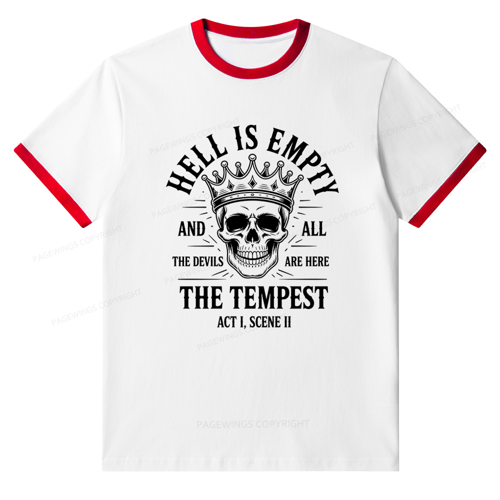 Pagewings Hell is Empty and All The Devils are Here Unisex Ringer T-Shirt 