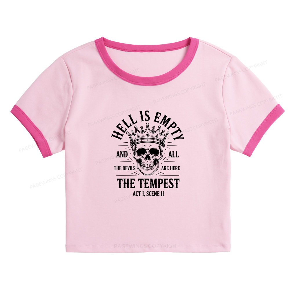 Pagewings Hell is Empty and All The Devils are Here Baby Tee Cropped Ringer T-Shirt