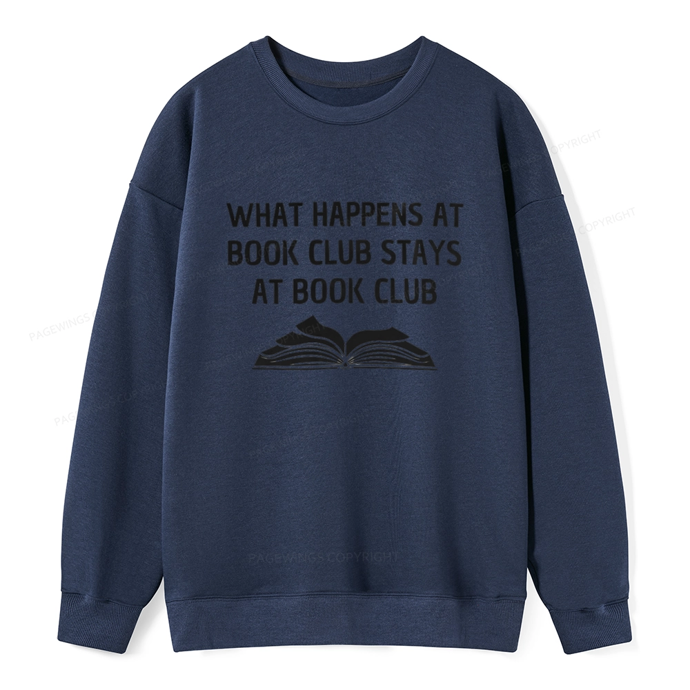 Pagewings What Happens At Book Club Stays At Book Club Unisex Classic Sweatshirt
