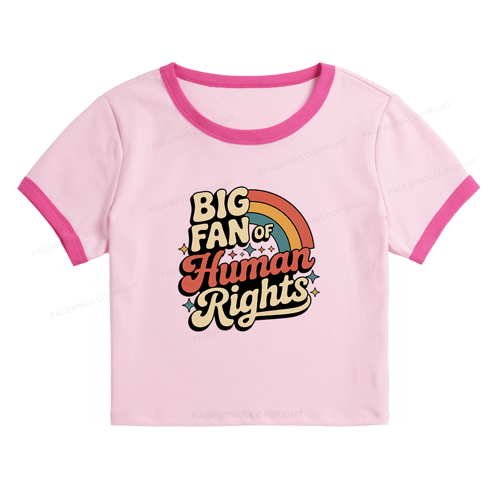 Pagewings Big Fan of Human Rights 15448 Bookish Baby Tee Cropped Ringer T-Shirt
