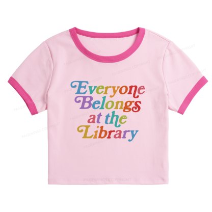 Pagewings Everyone Belongs at the Library 11357 Bookish Baby Tee Cropped Ringer T-Shirt