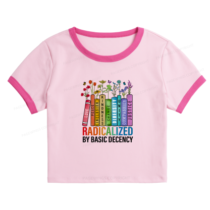 Pagewings Radicalized by Basic Decency 14041 Bookish Baby Tee Cropped Ringer T-Shirt