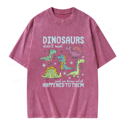 Pagewings Dinosaurs Didn’t Read Unisex Washed T-shirt
