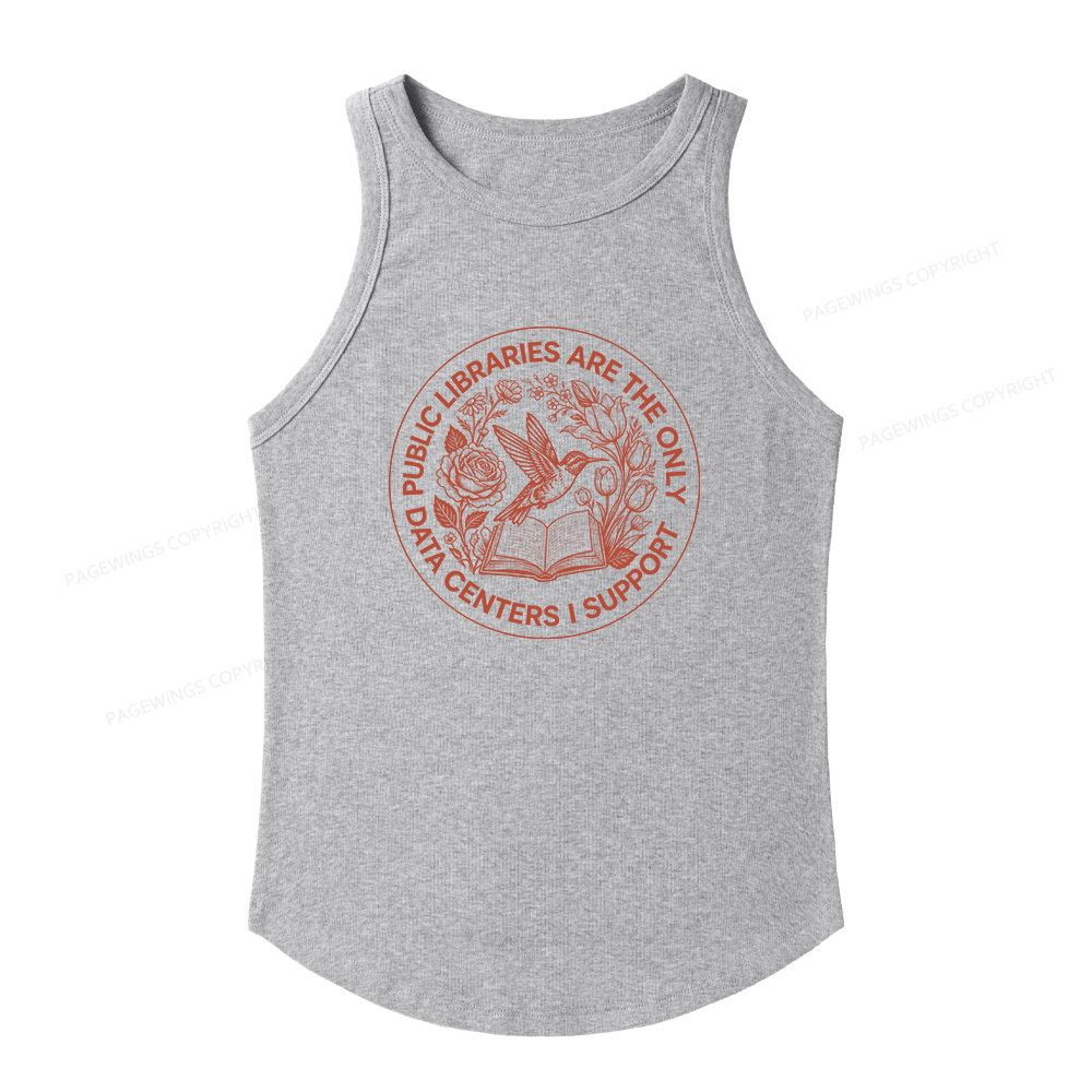 Pagewings Slim Fit Public Libraries are the only Data Centers I Support Women's Fitted Tank Top 