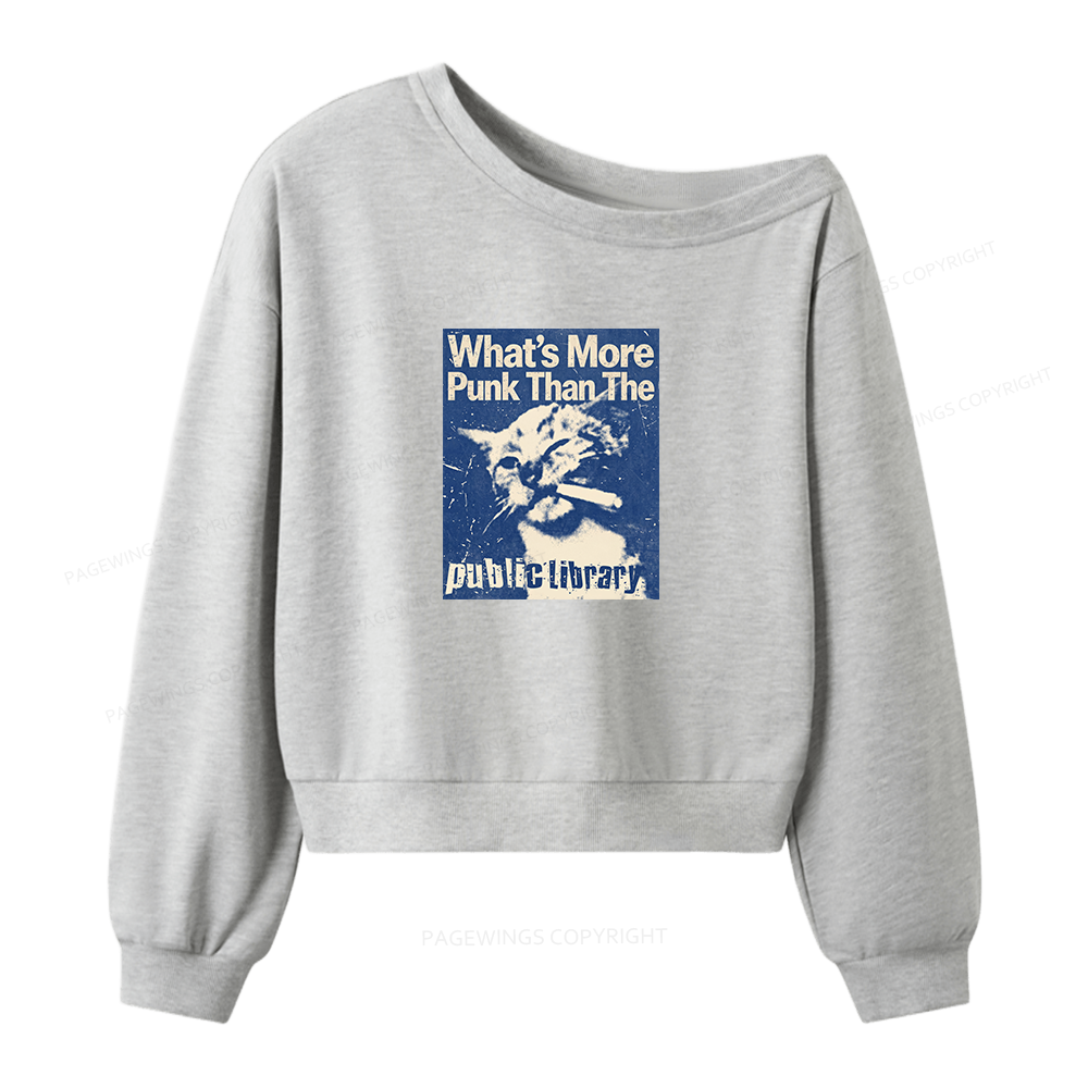 Pagewings What's More Punk Than The Public Library 15772 Bookish Women Off Shoulder Sweatshirt