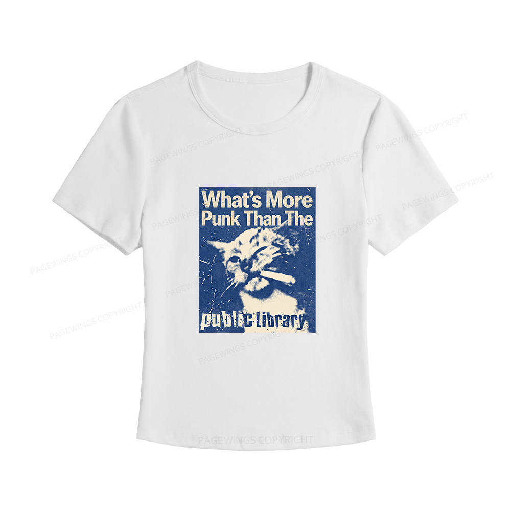 Pagewings What's More Punk Than The Public Library Women's Baby Tee