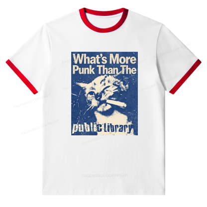 Pagewings What's More Punk Than The Public Library Unisex Ringer T-Shirt 