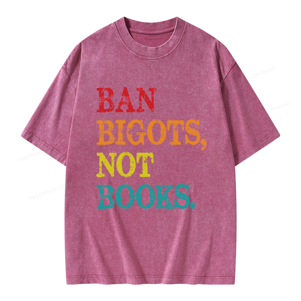 Pagewings Ban Bigots Not Books Unisex Washed T-shirt