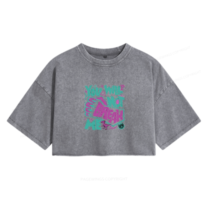 Pagewings You Will Not Break Me16015 Read Women's Washed Cropped T-shirt
