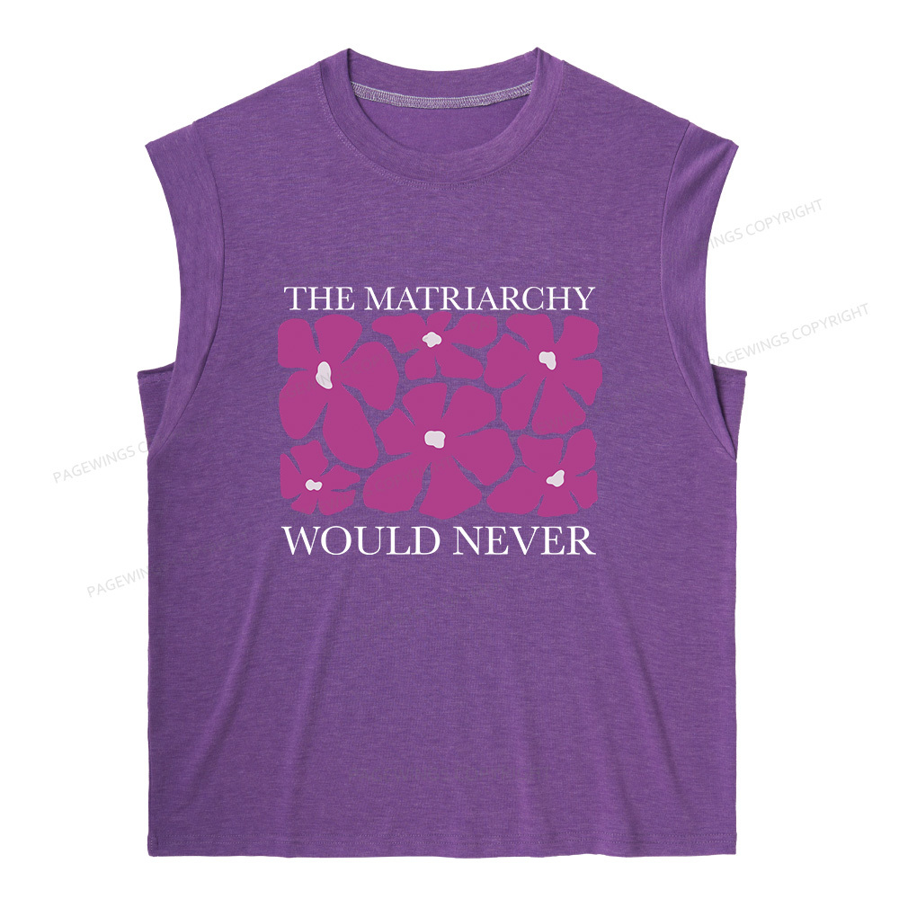 Pagewings The Matriarchy Would Never Women's Heather Tank Top