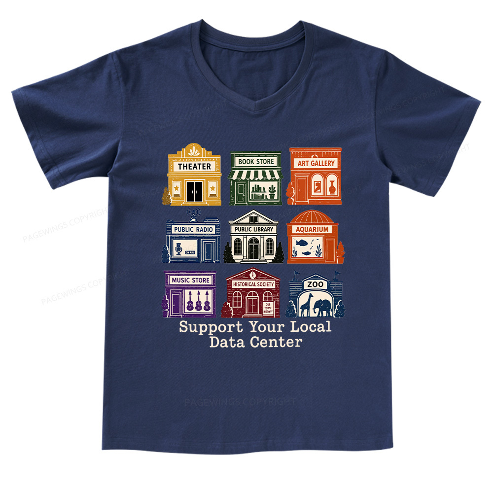 Pagewings Support Your Local Data Cente V-neck T-shirt