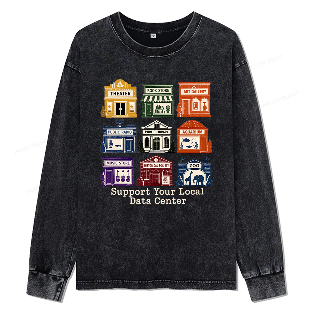 Pagewings Support Your Local Data Center Unisex Washed Long Sleeve T-shirt