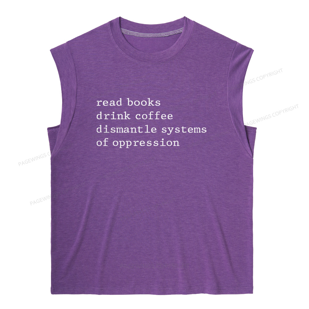 Pagewings Read Books Drink Coffee Dismantle Systems of Oppression 11406 Bookish Women's Heather Tank Top