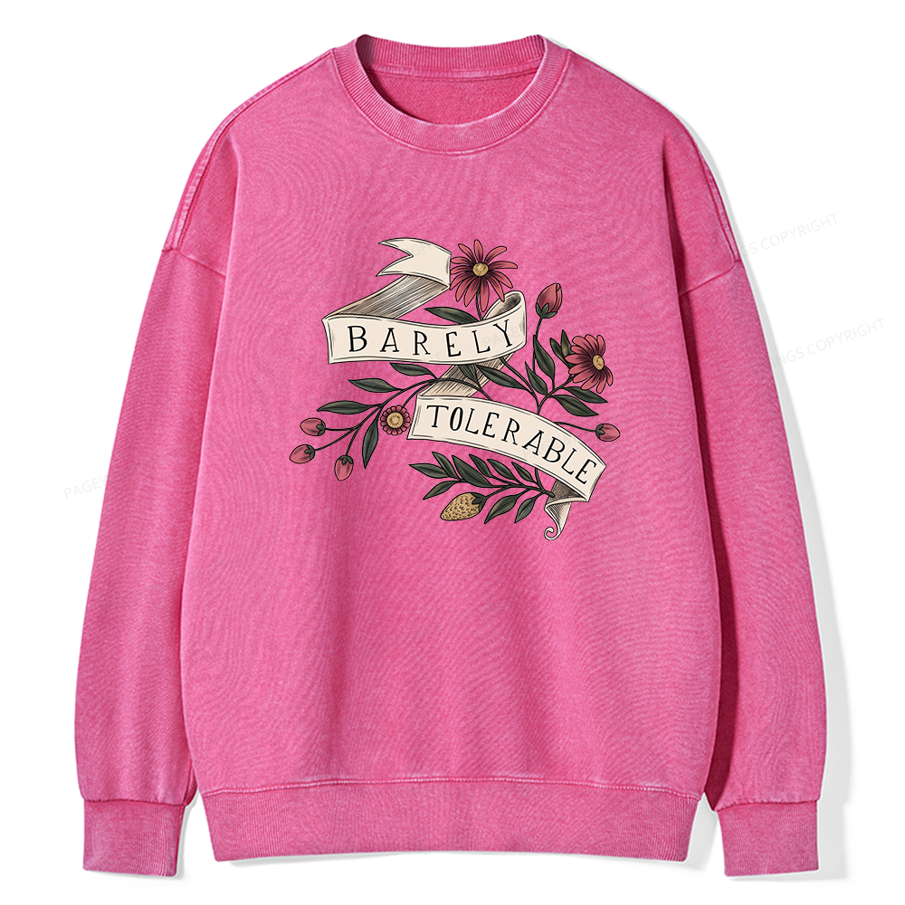 Pagewings Barely Tolerable16238 Read Unisex Washed Sweatshirt