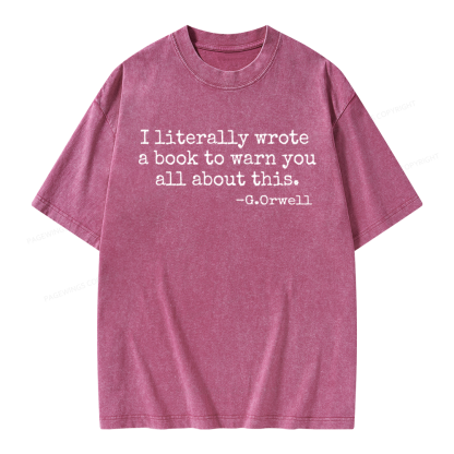 Pagewings I Literally Wrote A Book To Warn Unisex Washed T-shirt