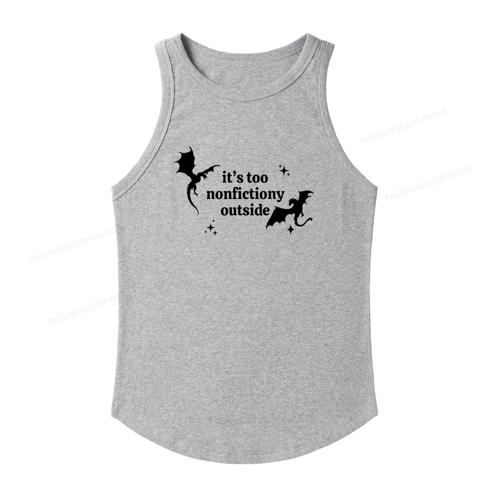 Pagewings It’s Too Nonfictiony Outside13383 Women's Fitted Tank Top
